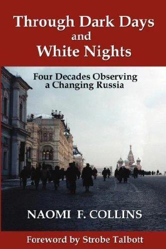 Through Dark Days and White Nights (English, Naomi F. Collins)