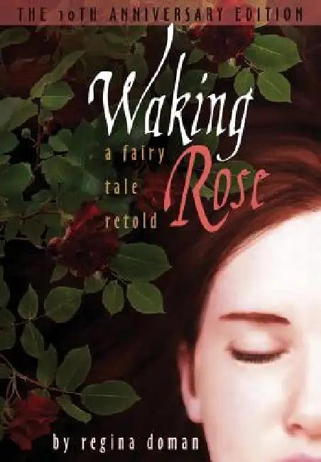 Waking Rose (English, Regina Doman)