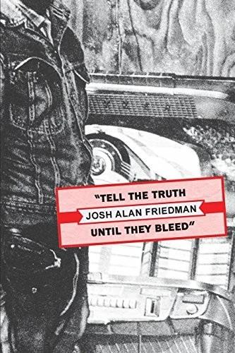 Tell the Truth Until They Bleed (English, Josh Alan Friedman | Wyatt Doyle)