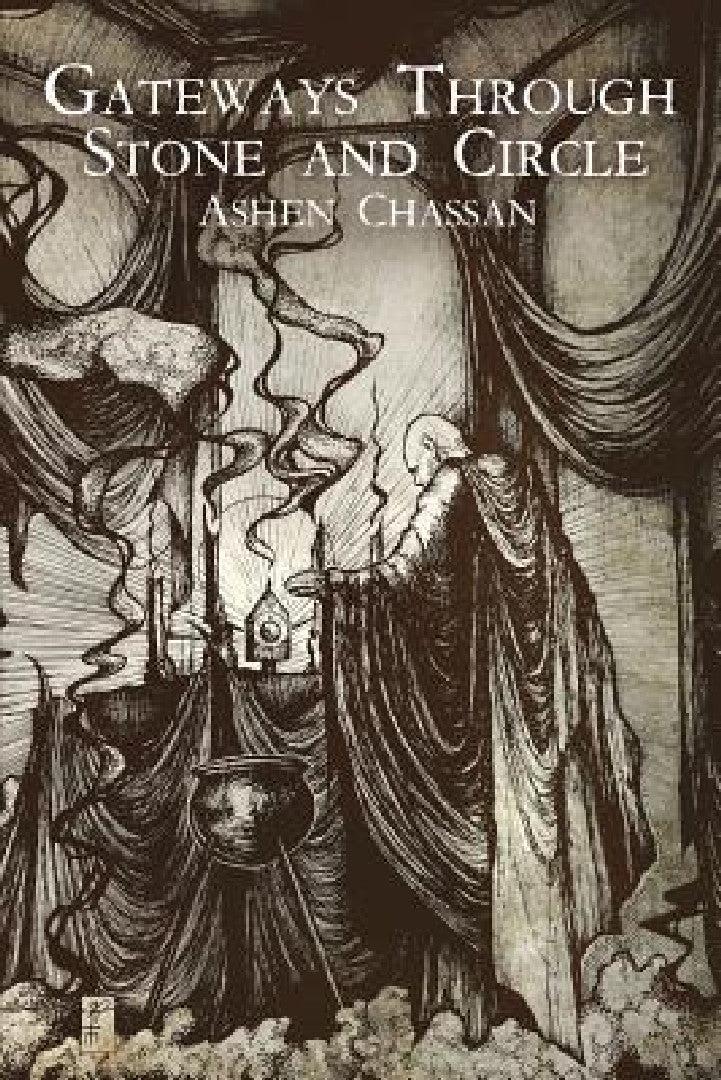 Gateways Through Stone and Circle (English, Ashen Chassan)