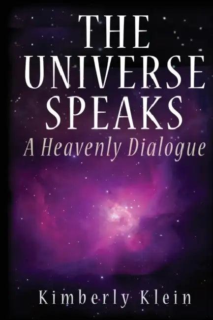 The Universe Speaks (English, Kimberly Klein)