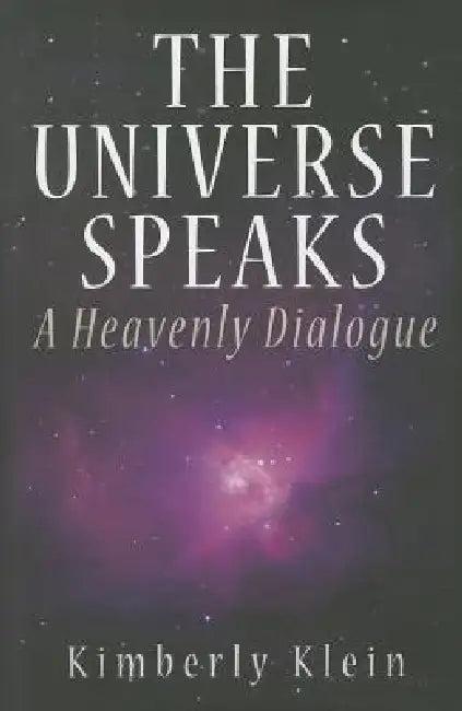 The Universe Speaks (English, Kimberly Klein)