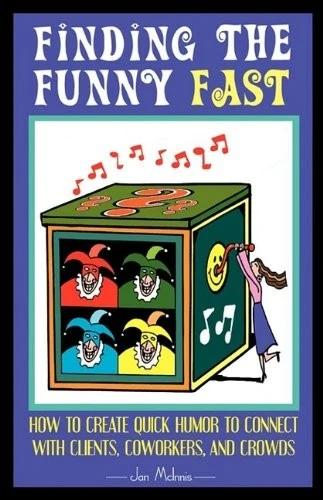 Finding The Funny Fast (English, Jan McInnis)