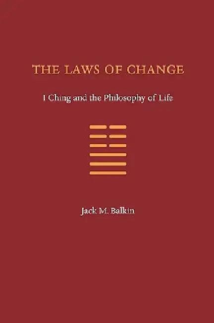The Laws of Change (English, Jack M. Balkin)