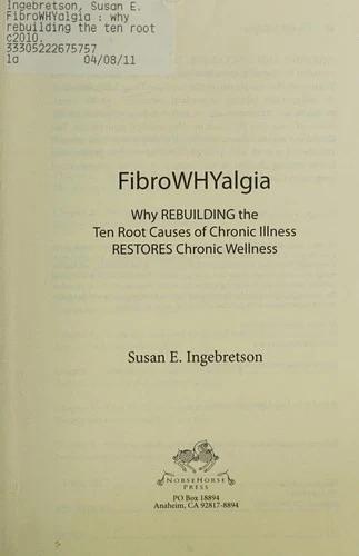FibroWHYalgia (English, Susan E. Ingebretson)