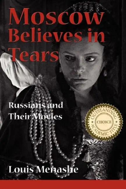 Moscow Believes in Tears (English, Louis Menashe)