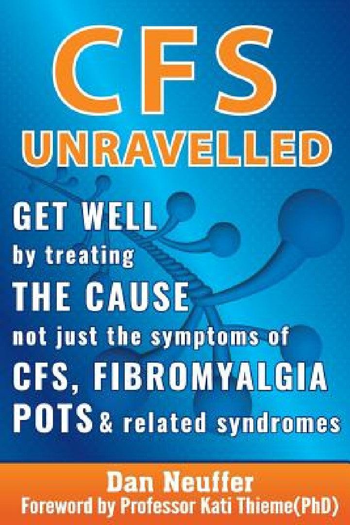 CFS Unravelled (English, Dan Neuffer | Kati Thieme)