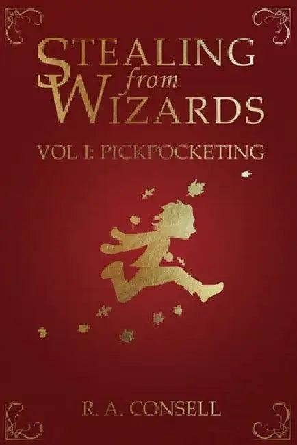 Stealing from Wizards (English, R. a. Consell)