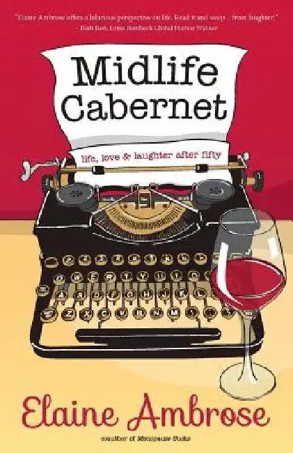 Midlife Cabernet (English, Elaine Ambrose)