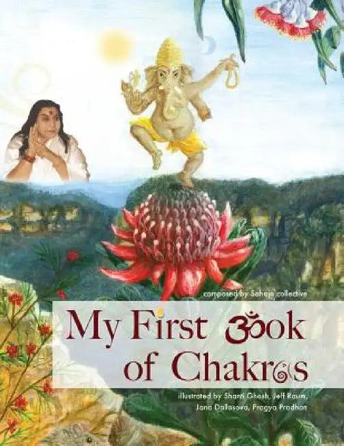 My First Book of Chakras (English, Ghosh Shanti | Raum Jeff | Agarwal Sona)