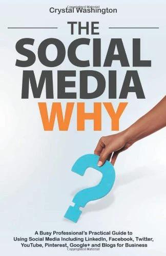 The Social Media Why (English, Crystal Washington)
