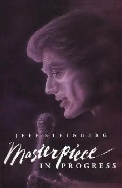 Masterpiece in Progress (English, Jeff Steinberg | James C. Hefley)