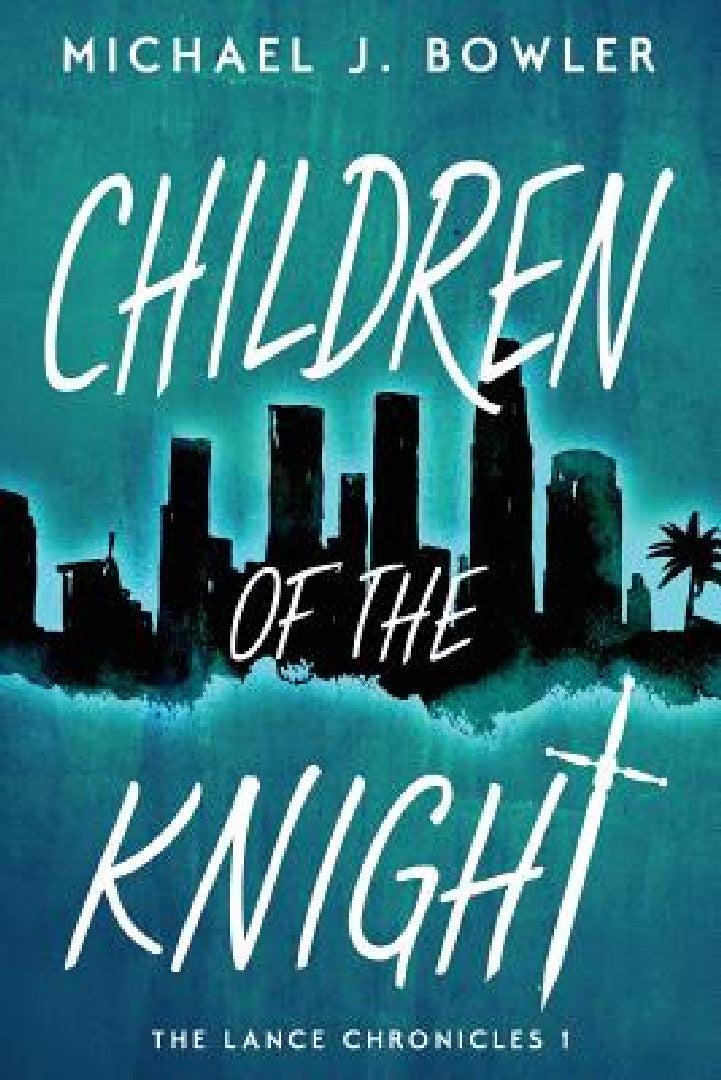 Children of the Knight (English, Michael J. Bowler)