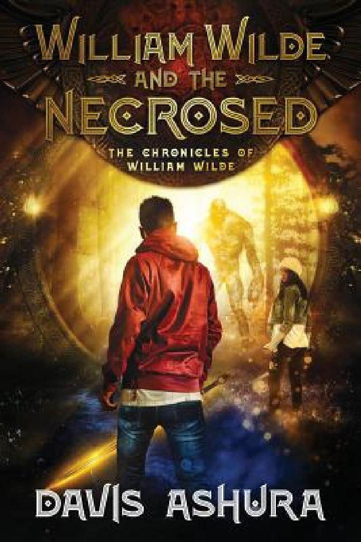 William Wilde and the Necrosed (English, Davis Ashura)