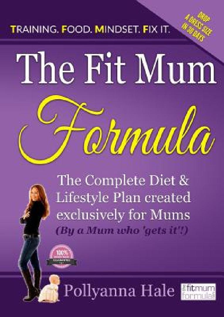 The Fit Mum Formula (English, Pollyanna Hale)