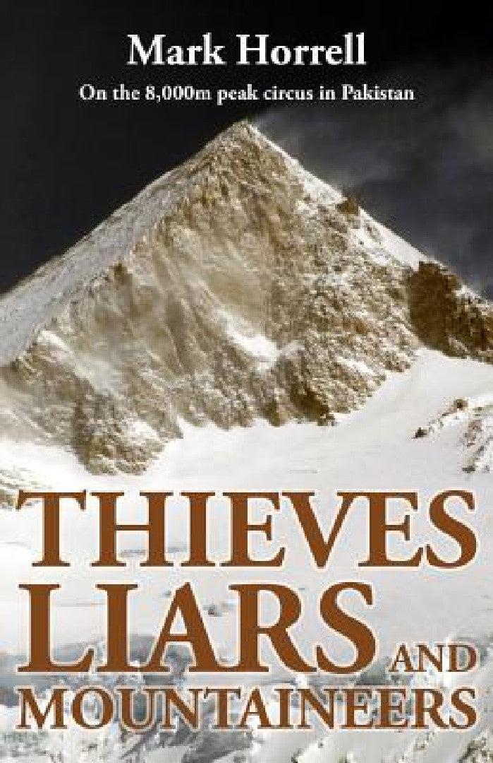 Thieves, Liars and Mountaineers (English, Mark Horrell)