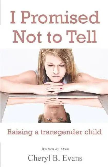 I Promised Not to Tell (English, Cheryl B. Evans)