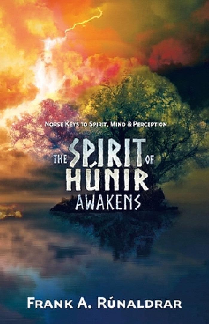The Spirit of Hunir Awakens (Part 1) (English, Frank a. Rúnaldrar)
