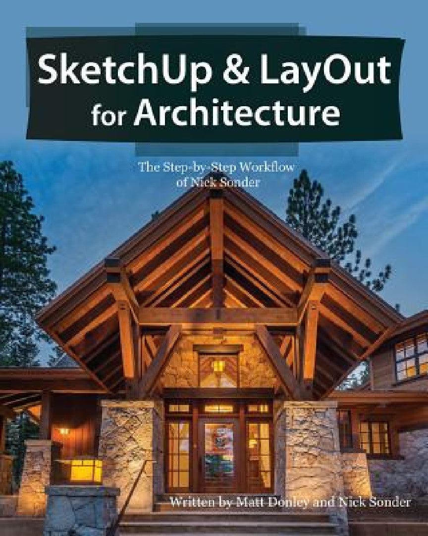 SketchUp & LayOut for Architecture (English, Matt Donley | Nick Sonder)