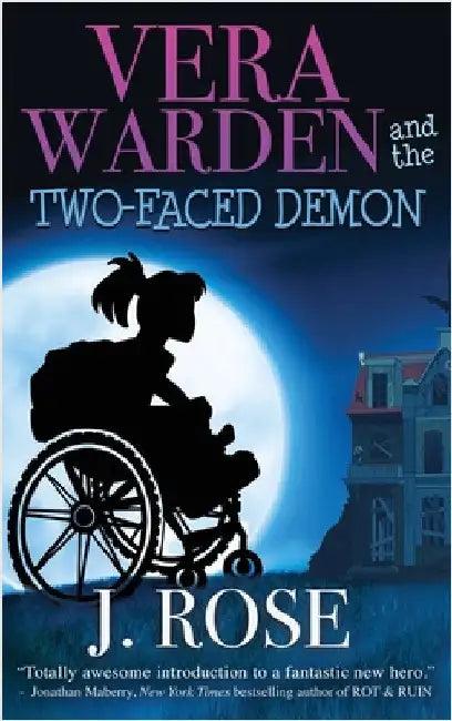 Vera Warden and the Two-Faced Demon (English, J. Rose)