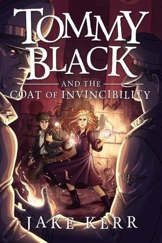 Tommy Black and the Coat of Invincibility (English, Jake Kerr)