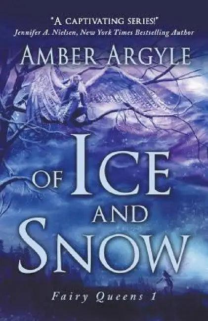 Of Ice and Snow (English, Amber Argyle)
