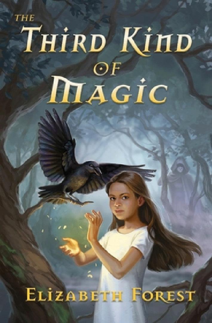 The Third Kind of Magic (English, Elizabeth Forest | Kelley McMorris)