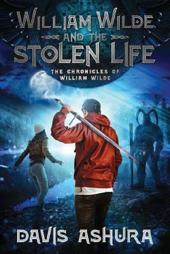 William Wilde and the Stolen Life (English, Davis Ashura)