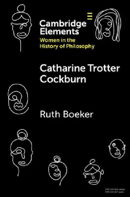 Catharine Trotter Cockburn (English, Ruth Boeker)