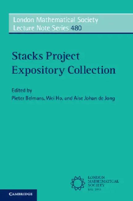 Stacks Project Expository Collection (English, Pieter Belmans | Wei Ho | Aise Johan de Jong)