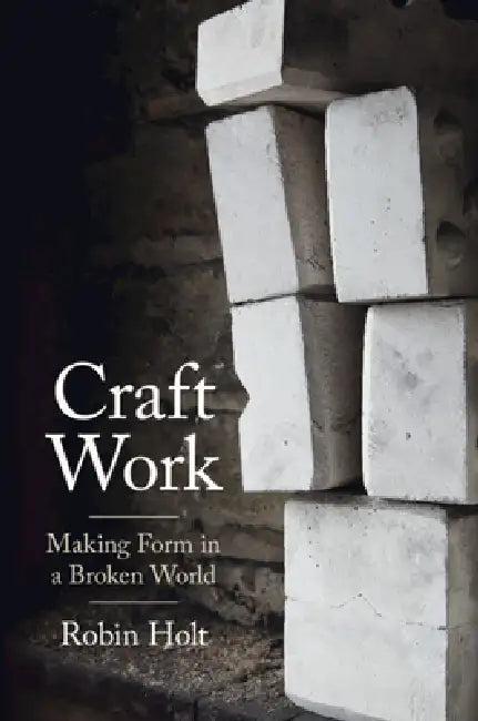 Craft Work (English, Robin Holt)
