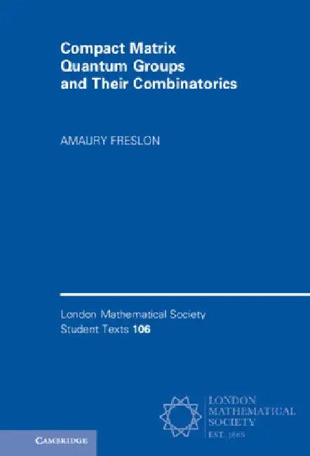 Compact Matrix Quantum Groups and Their Combinatorics (English, Amaury Freslon)