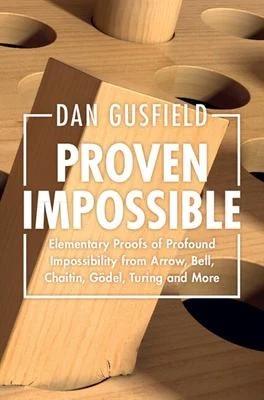 Proven Impossible (English, Dan Gusfield)