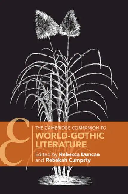 The Cambridge Companion to World-Gothic Literature (English, Rebecca Duncan | Rebekah Cumpsty)