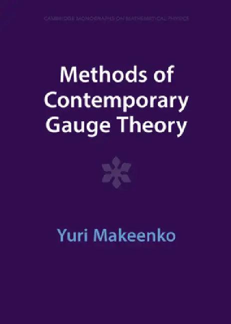 Methods of Contemporary Gauge Theory (English, Yuri Makeenko)