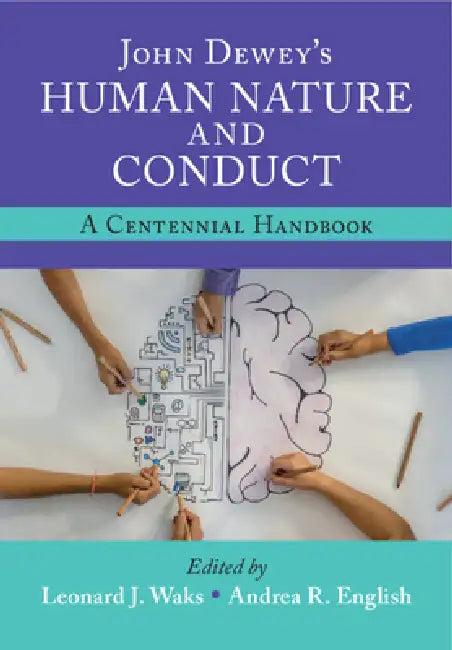 John Dewey's Human Nature and Conduct (English, Leonard J. Waks | Andrea R. English)