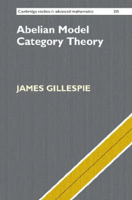Abelian Model Category Theory (English, James Gillespie)