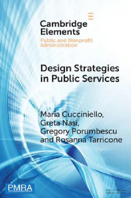 Design Strategies in Public Services (English, Maria Cucciniello | Greta Nasi | Gregory Porumbescu)