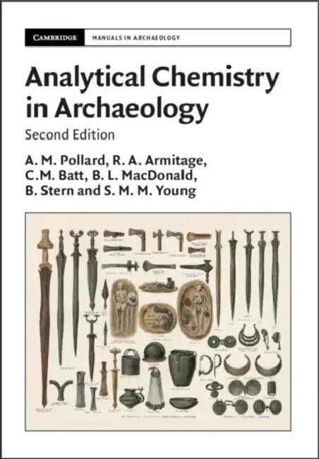 Analytical Chemistry in Archaeology (English, A. M. Pollard | R. A. Armitage | C. M. Batt)