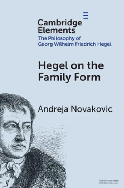 Hegel on the Family Form (English, Andreja Novakovic)