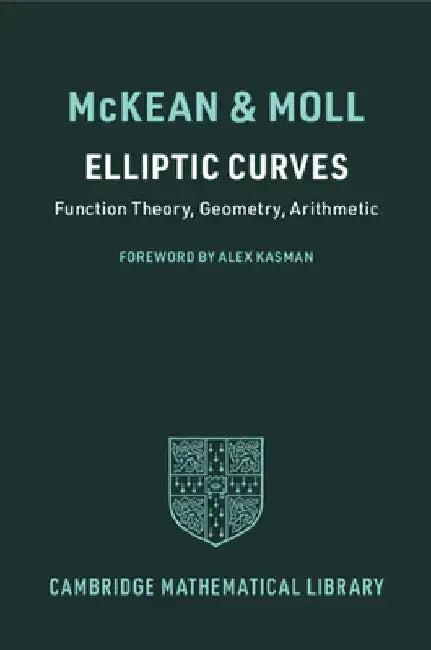 Elliptic Curves (English, Henry McKean | Victor Moll | Alex Kasman)