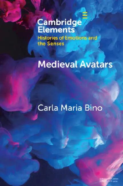 Medieval Avatars (English, Carla Maria Bino)