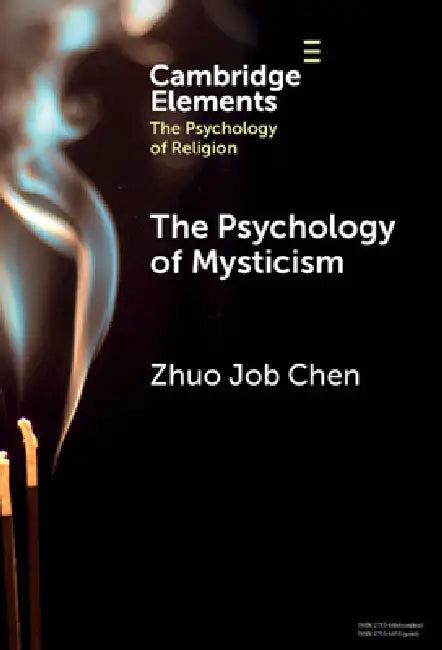 The Psychology of Mysticism (English, Zhuo Job Chen)