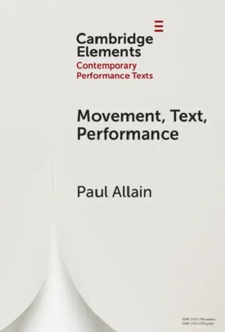 Movement, Text, Performance (English, Paul Allain)