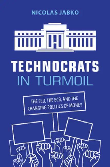 Technocrats in Turmoil (English, Nicolas Jabko)