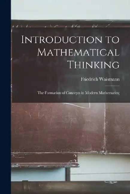 Introduction to Mathematical Thinking (English, Friedrich Waismann)