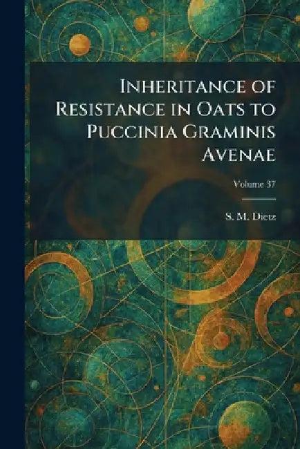 Inheritance of Resistance in Oats to Puccinia Graminis Avenae (English, S. M. Dietz)