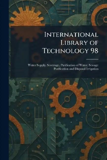 International Library of Technology 98 (English, International Textbook Company)