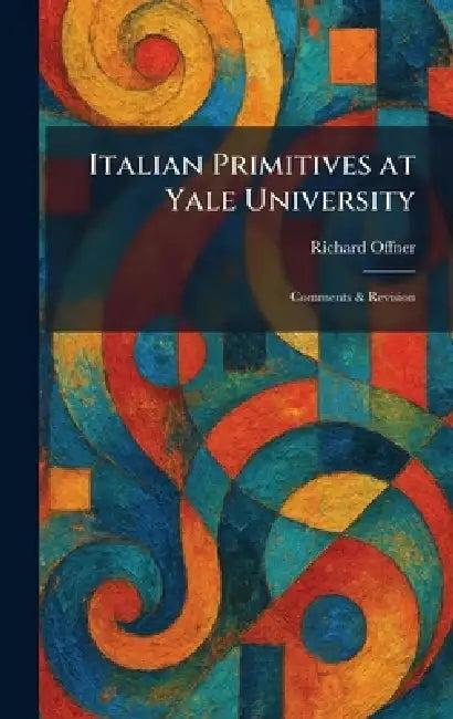 Italian Primitives at Yale University (English, Richard Offner)