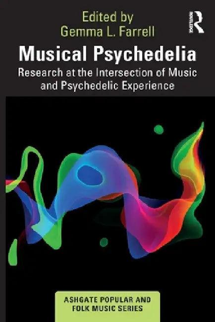 Musical Psychedelia (English, Gemma L. Farrell)